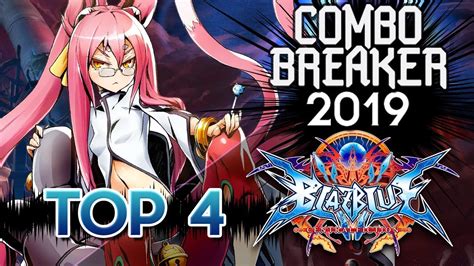 Combo Breaker 2018 (BlazBlue: Central Fiction) .